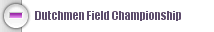 Dutchmen Field Championship